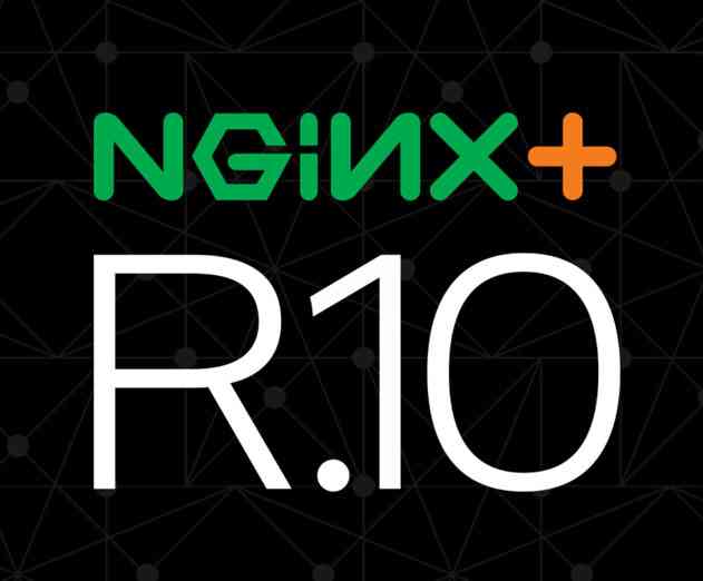 NGINX Plus Release 10 Lands