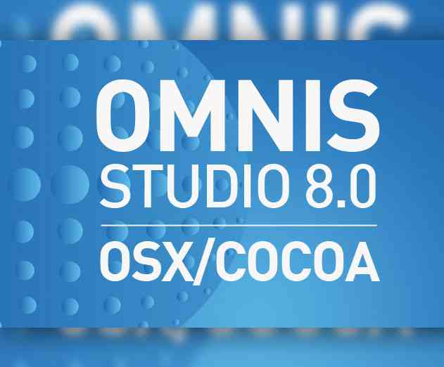 Omnis Studio 8.0 Platform Adds 64 bit and Cocoa API Support