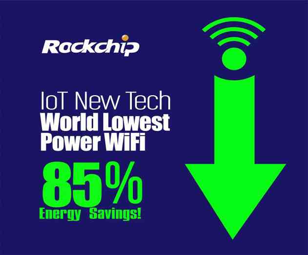 Rockchip Debuts SoC Processor Technology for Low Power Wi Fi Connected IoT Smart Devices