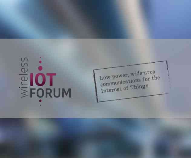 Wireless IoT Forum Created to Offer New Internet of Things Industry Association