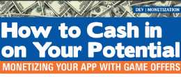 Monetizing Your App with Game Offers Monetizing Your App with Game Offers